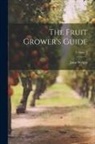 John Wright - The Fruit Grower's Guide; Volume 3