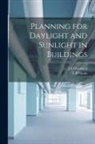 L. B. Marks, J. E. Woodwell - Planning for Daylight and Sunlight in Buildings