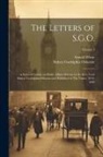 Sidney Godolphin Osborne, Arnold White - The Letters of S.G.O.; a Series of Letters on Public Affairs Written by the Rev. Lord Sidney Godolphin Osborne and Published in The Times, 1844-1888