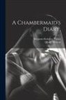 Octave Mirbeau, Benjamin Ricketson Tucker - A Chambermaid's Diary