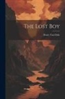 Henry Van Dyke - The Lost Boy