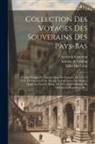 Laurent Vital, Antoine de Lalaing (Comte de Hoogstra, Jean de Vandenesse - Collection Des Voyages Des Souverains Des Pays-bas: Premier Voyage De Charles-quint En Espagne, De 1517 À 1518, Par Laurent Vital. Voyage Et Expéditio