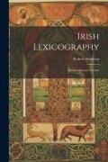 Robert Atkinson - Irish Lexicography: An Introductory Lecture