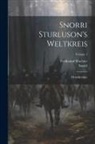 Snorri Sturluson, Ferdinand Wachter - Snorri Sturluson's Weltkreis: (heimskringla); Volume 1