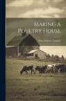 Mary Roberts Conover - Making a Poultry House