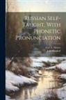 John Marshall, Carl A. Thimm - Russian Self-taught, With Phonetic Pronunciation