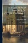 Thomas Carlyle, Oliver Cromwell, Mrs S C Lomas - The Letters And Speeches Of Oliver Cromwell; Volume 1