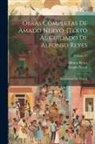 Amado Nervo, Alfonso Reyes - Obras completas de Amado Nervo. [Texto al cuidado de Alfonso Reyes; ilustraciones de Marco]; Volume 27