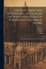 Firm, Fisk, United States - The New Tariff And Revenue Bill As Passed By The Senate And House Of Representatives, March 3d, 1883: Also A Synopsis Of The New Postal Law