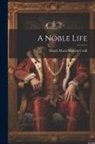 Dinah Maria Mulock Craik - A Noble Life