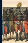 James Branch Cabell - The Cords of Vanity: A Comedy of Shirking