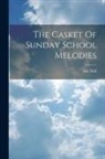 Asa Hull - The Casket Of Sunday School Melodies