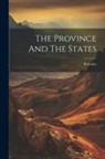 Anonymous - The Province And The States: Biography
