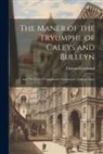 Edmund Goldsmid - The Maner of the Tryumphe of Caleys and Bulleyn: And The Noble Tryumphaunt Coronacyon of Quene Anne