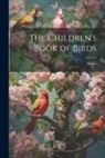 Miller - The Children's Book of Birds