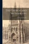 Washington Gladden - The Church and Modern Life