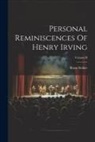 Bram Stoker - Personal Reminiscences Of Henry Irving; Volume II