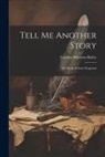 Carolyn Sherwin Bailey - Tell Me Another Story: The Book of Story Programs