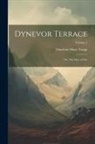 Charlotte Mary Yonge - Dynevor Terrace: Or, The Clue of Life; Volume 2