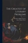 James Phinney Baxter, Houghton Mifflin Company - The Greatest of Literary Problems