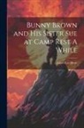 Laura Lee Hope - Bunny Brown and His Sister Sue at Camp Rest A While