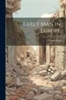 Charles Rau - Early Man in Europe