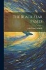 John Wood Campbell - The Black Star Passes
