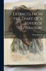 Thomas Green - Extracts From the Diary of a Lover of Literature