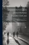 Manuel Antonio Ponce - Sarmiento i sus Doctrinas Pedagójicas