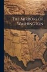 Anonymous - The Mirrors of Washington