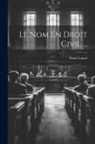 Henri Lansel - Le Nom En Droit Civil