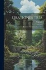 Antiphon - Orationes Tres: Resensuit [Sic] H. Van Herwerden