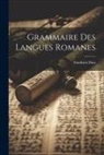 Friedrich Diez - Grammaire des langues romanes