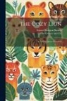 Frances Hodgson Burnett, The Century and Co - The Cozy Lion: As Told by Queen Crosspatch