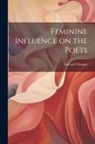 Edward Thomas - Feminine Influence on the Poets
