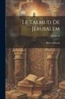 Moïse Schwab - Le Talmud De Jérusalem; Volume 10