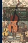 Austin Dobson, Hugh Thomson - Old English Songs