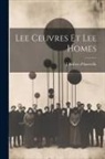 J. Barbey D'Aurevilly - Lee Ceuvres et Lee Homes
