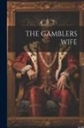 Anonymous - The Gamblers Wife