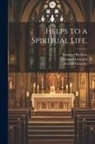 Ferreol Girardey, Joseph Schneider, Benziger Brothers - Helps to a Spiritual Life