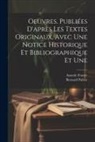 Anatole France, Bernard Palissy - Oeuvres. Publiées d'après les textes originaux, avec une notice historique et bibliographique et une