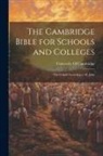 University Of Cambridge - The Cambridge Bible for Schools and Colleges: The Gospel According to St. John