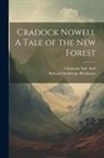 Richard Doddridge Blackmore, Chapman and - Cradock Nowell A Tale of the New Forest