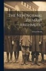 Edward Brooks - The New Normal Primary Arithmetic