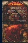 Geraldine E. Hodgson, Richard Rolle - The Form of Perfect Living and Other Prose Treatises