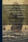 José Fernández de la Puente Y. Acevedo - Memoria Histórico-Crítica del Célebre Combate Naval y Victoria de Lepanto