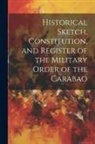 Anonymous - Historical Sketch, Constitution, and Register of the Military Order of the Carabao