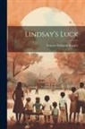 Frances Hodgson Burnett - Lindsay's Luck