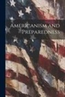 Anonymous - Americanism and Preparedness