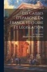 A. Chevauchez, Librairie Chevalier Et Riviere - Les Caisses D'Epargne En France, Histoire et Législation